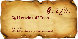 Gyileszku Áron névjegykártya